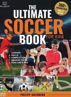 Philipp Goldmann - Ultimate Soccer Book for Kids, Inbunden