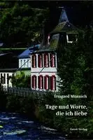 Irmgard Münnich - Tage und Worte, die ich liebe, Häftad. Tillgänglighet: Lägg i varukorg
