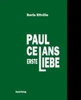 Boris Eltville - Paul Celans erste Liebe, Inbunden. Tillgänglighet: Lägg i varukorg