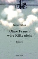 Jenny Schon - Ohne Frauen wäre Rilke nicht, Häftad