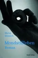 Marny Münnich - Mondstillleben, Häftad. Tillgänglighet: Lägg i varukorg