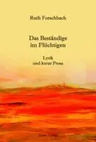 Ruth Forschbach - Das Beständige im Flüchtigen, Häftad. Tillgänglighet: Lägg i varukorg