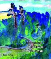 Heide Marie Voigt - Jakobsweg - Friedensweg, Häftad