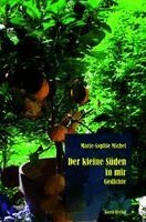 Marie-Sophie Michel - Der kleine Süden in mir, Häftad
