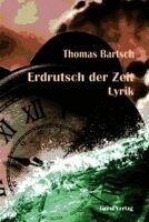 Thomas Bartsch - Erdrutsch der Zeit, Häftad