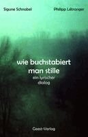 Sigune Schnabel, Philipp Létranger - wie buchstabiert man stille, Häftad