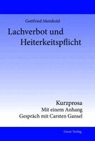 Gottfried Meinhold - Lachverbot und Heiterkeitspflicht, Häftad