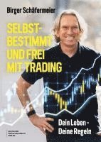 bokomslag Selbstbestimmt und frei mit Trading