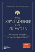 Davor Horvat, Stefan Winheller - Vom Topverdiener zum Privatier, Inbunden