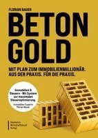 Florian Bauer - Betongold, Inbunden