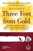 Sharon L. Lechter, Greg S. Reid - Die deutsche Ausgabe von Three Feet From Gold, Inbunden