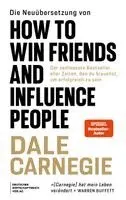 Dale Carnegie - Die Neuübersetzung von How to Win Friends and Influence People, Häftad. Tillgänglighet: Lägg i varukorg
