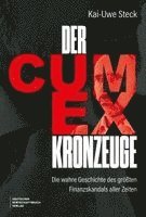 Der Cum-Ex-Kronzeuge