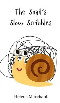 bokomslag The Snail's Slow Scribbles