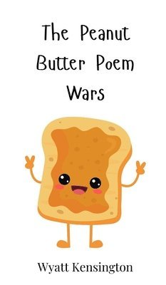 bokomslag The Peanut Butter Poem Wars