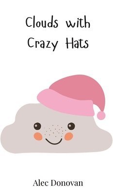 Clouds with Crazy Hats 1