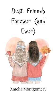 Best Friends Forever (and Ever) 1