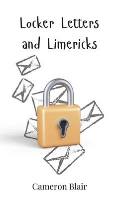 Cameron Blair - Locker Letters and Limericks, Inbunden