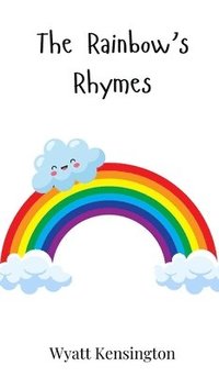 bokomslag The Rainbow's Rhymes