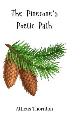 bokomslag The Pinecone's Poetic Path