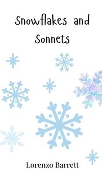 bokomslag Snowflakes and Sonnets