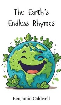 bokomslag The Earth's Endless Rhymes