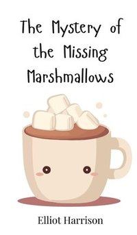 bokomslag Mystery of the Missing Marshmallows