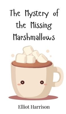 bokomslag Mystery of the Missing Marshmallows