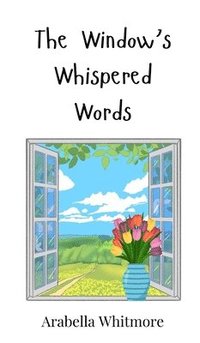 bokomslag Window's Whispered Words