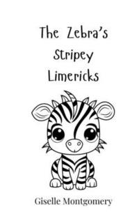 bokomslag The Zebra's Stripey Limericks