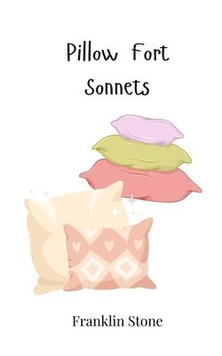 bokomslag Pillow Fort Sonnets