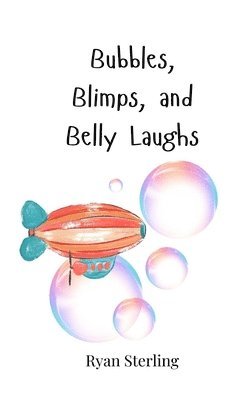 bokomslag Bubbles, Blimps, and Belly Laughs