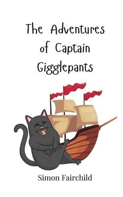 Simon Fairchild - Adventures of Captain Gigglepants, Häftad