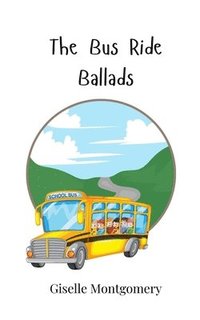 bokomslag The Bus Ride Ballads