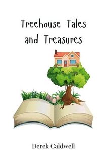 bokomslag Treehouse Tales and Treasures