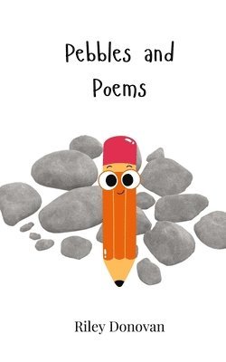 Riley Donovan - Pebbles and Poems, Häftad