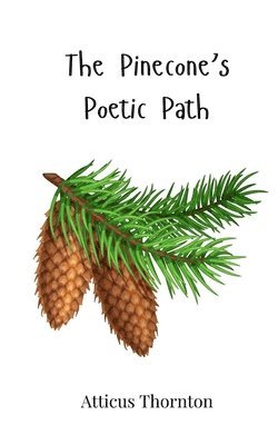 bokomslag The Pinecone's Poetic Path