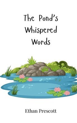 bokomslag The Pond's Whispered Words