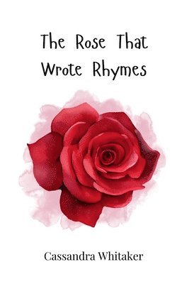 Rose That Wrote Rhymes