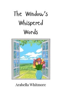 bokomslag Window's Whispered Words