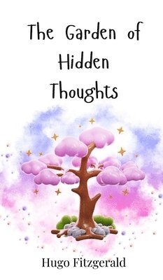Hugo Fitzgerald - Garden of Hidden Thoughts, Inbunden