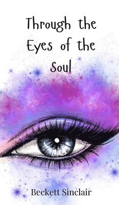 Through the Eyes of the Soul 1