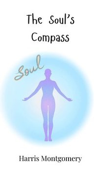 bokomslag The Soul's Compass