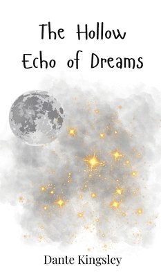 The Hollow Echo of Dreams 1