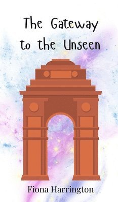 The Gateway to the Unseen 1