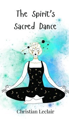 bokomslag Spirit's Sacred Dance