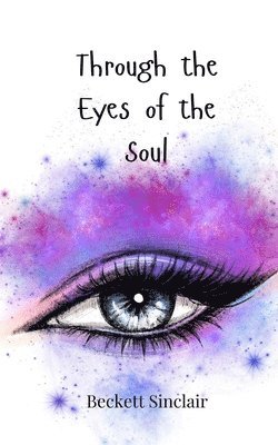 Through the Eyes of the Soul 1