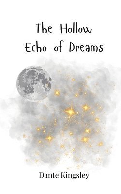 The Hollow Echo of Dreams 1