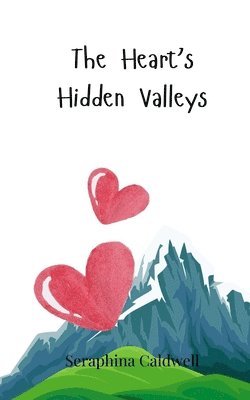 bokomslag Heart's Hidden Valleys