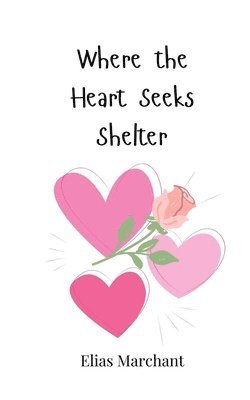 Where the Heart Seeks Shelter 1